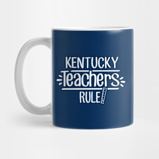 Kentucky Teachers Rule Mug